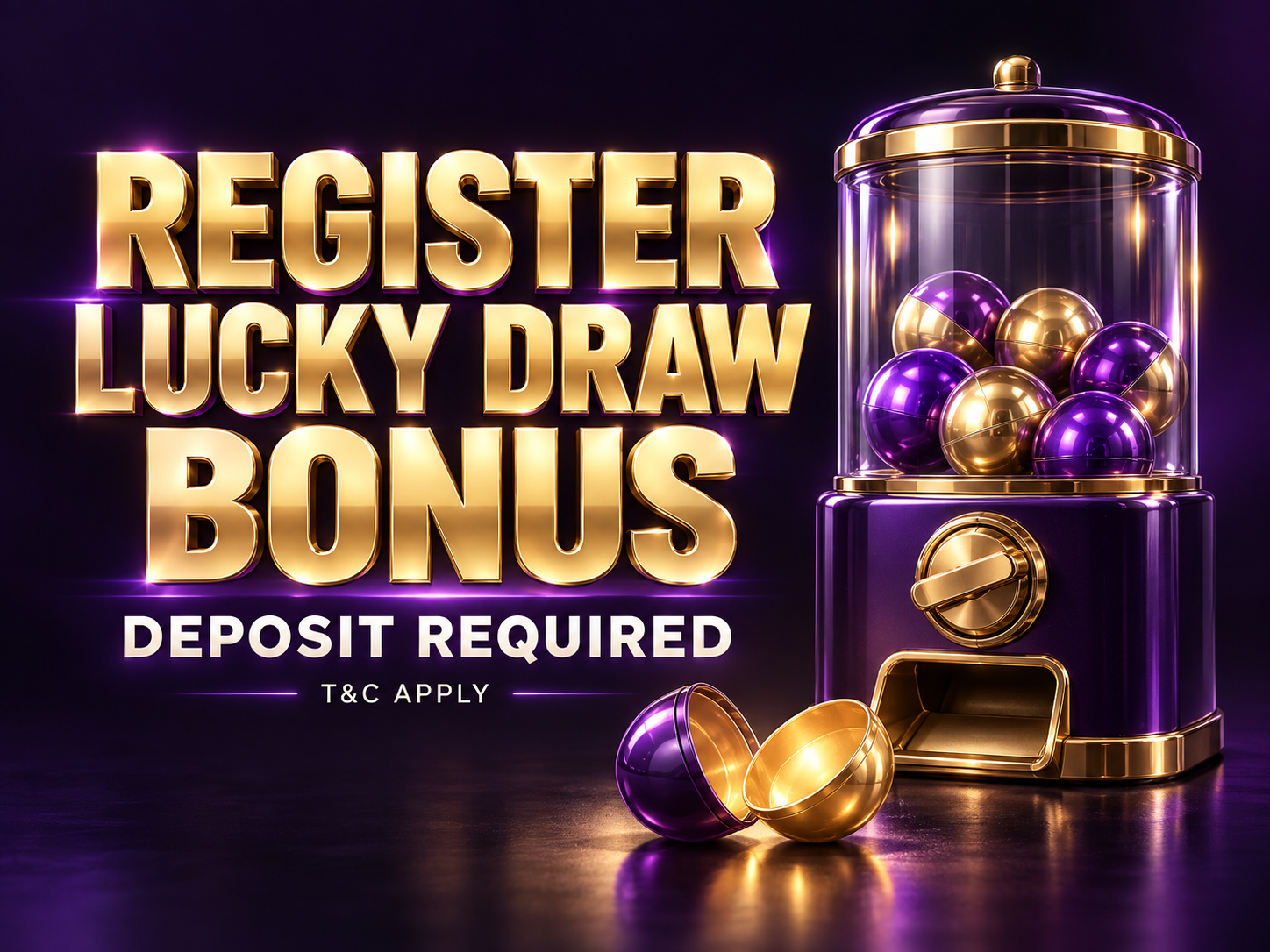 Register Lucky Draw Bonus; deposit required; terms apply